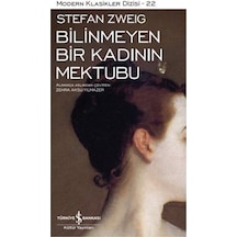 Bilinmeyen Bir Kadının Mektubu - Stefan Zweig - İş Bankası Kültür Yayınları