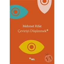 Çeviriyi Düşünmek - Mehmet Rıfat - Sel Yayıncılık