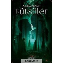 Tütsüler - A. Sina Akalın - Memphis Yayınları