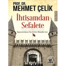Ihtişamdan Sefalete
