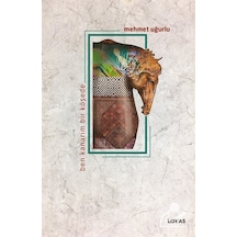 Ben Kanarım Bir Köşede - Mehmet Uğurlu - Loras Kitap