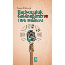 Radyoculuk Geleneğimiz ve Türk Musikisi