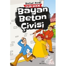 Bayan Beton Çivisi / Çılgın Hademe / Yusuf Asal