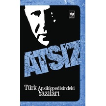 Atsız - Türk Ansiklopedisindeki Yazılar - Hüseyin Nihal Atsız - Ötüken Neşriyat