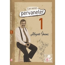 Can Veren Pervaneler / Hayati İnanç