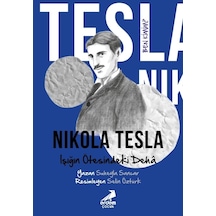Ben Kimim Nikola Tesla Işığın Ötesindeki Dehâ
