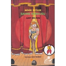 Minik İzciler Dizisi 5 - Sahne Korkusu - Judy Delton - Günışığı Kitaplığı