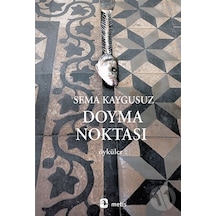 Doyma Noktası/sema Kaygusuz