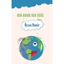Hem Komik Hem Değil - Özcan Demir - Platanus Publishing