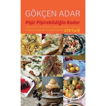 Pişir Pişirebildiğin Kadar - Gökçen Adar - İş Bankası Kültür Yayınları