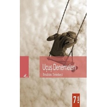 Uçuş Denemeleri - İbrahim Tenekeci - Profil Kitap