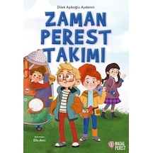 Zamanperest Takımı / Dilek Aşıkoğlu Aydemir