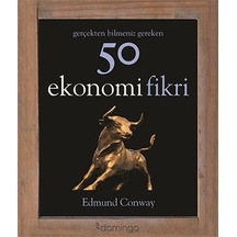 Gerçekten Bilmeniz Gereken 50 Ekonomi Fikri - Edmund Conway Conway - Domingo Yayınevi