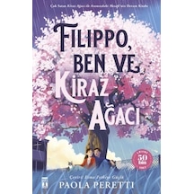 Filippo Ben ve Kiraz Ağacı - Şömizli - Paola Peretti - Genç Timaş