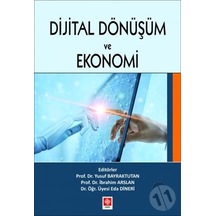 Djital Dönüşüm ve Ekonomi- Ekin Basım Yayın