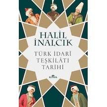 Türk İdari Teşkilatı Tarihi - Halil İnalcık - Kronik Kitap