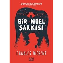 Bir Noel Şarkısı - Kısaltılmış Metin - Çocuk Klasikleri - Charles Dickens - Mundi
