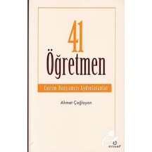41 Öğretmen / Ahmet Çağlayan