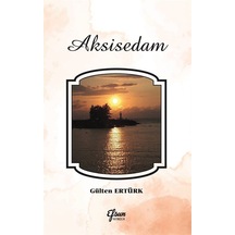 Aksisedam - Gülten Ertürk - Efsus