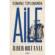Osmanlı Toplumunda Aile - Ezjı-653373