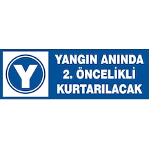 Yangında 2. Öncelikli Kurtarılacak Uyarı Etiketi