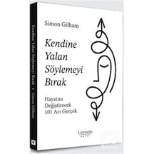 Kendine Yalan Söylemeyi Bırak / Simon Gilham