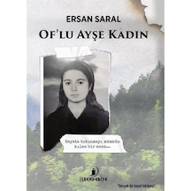 Of'lu Ayşe Kadın / Ersan Saral