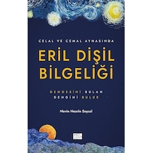 Celal ve Cemal Aynasında Eril Dişil Bilgeliği - Nevin Nesrin Soysal - Aile Yayınları