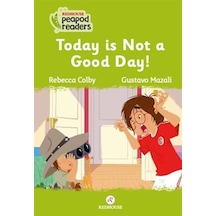Today is Not a Good Day! Beginner Pre A1 - Rebecca Colby - Redhouse Yayınları