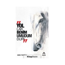 Yollar Benim Umudumdur! - Emre Topoğlu - Aşina