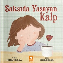 Saksıda Yaşayan Kalp - Nihan Kaya - Eksik Parça