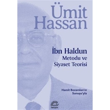 İbn Haldun: Metodu ve Siyaset Teorisi - Ümit Hassan - İletişim Yayınları