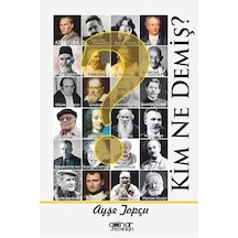 Kim Ne Demiş? - Ayşe Topçu - Gülnar Yayınları