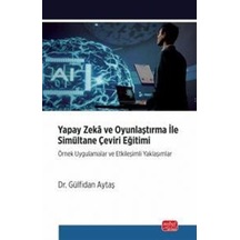 Yapay Zeka Ve Oyunlaştırma İle Simultane Çeviri Eğitimi / Gülf...