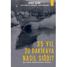 35 Yıl 20 Dakikaya Nasıl Sığdı? - Aykut Altay - İkinci Adam Yayınları