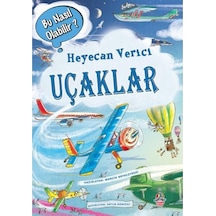 Bu Nasıl Olabilir? / Heyecan Verici Uçaklar