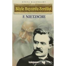 Böyle Buyurdu Zerdüşt - Friedrich Wilhelm Nietzsche - Kitap Zaman