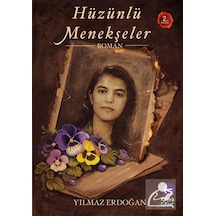Hüzünlü Menekşeler / Yılmaz Erdoğan