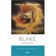 Blake - Bir Biyografi - Peter Ackroyd - Alfa Yayıncılık