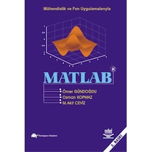 Mühendislik ve Fen Uygulamalarıyla Matlab - Ömer Güngören - Nobel Akademik Yayıncılık
