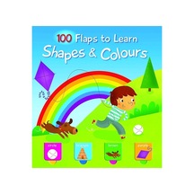 100 Flaps To Learn: Shapes And Colours