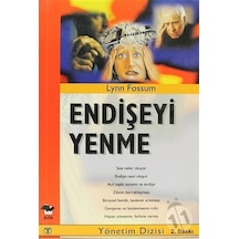 Endişeyi Yenme  - Lynn Fossum  - Alfa Yayıncılık