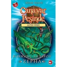 Canavar Peşinde 7 - Korkunç Ahtapot Zepha - Adam Blade - Beyaz Balina Yayınları