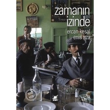 Zamanın İzinde - Ercan Kesal -  Enis Rıza - Ayrıntı Yayınları
