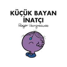 Küçük Bayan İnatçı - Roger Hargreaves - Doğan ve Egmont Yayıncılık