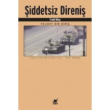 Şiddetsiz Direniş & Felsefi Bir Giriş Todd May Ayrinti Yayinla 9786053140795
