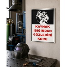İş Güvenliği Uyarı Levhası Kaynak Işığından Gözlerini Koru Beyaz 15 X 20 Karbonnm2036