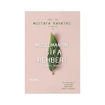 Müslüman'ın Şifa Rehberi: Tibb-i Nebevi Kapak Değişebilir