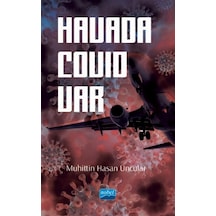 Havada Covid Var  - Muhittin Hasan Uncular  - Nobel Akademik Yayıncılık