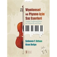 Viyolonsel ve Piyano için Saz Eserleri - Ozan Belge - Müzik Eğitimi Yayınları
